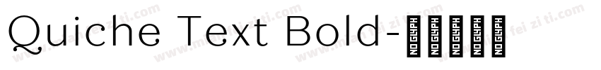 Quiche Text Bold字体转换